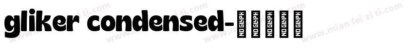 gliker condensed字体转换